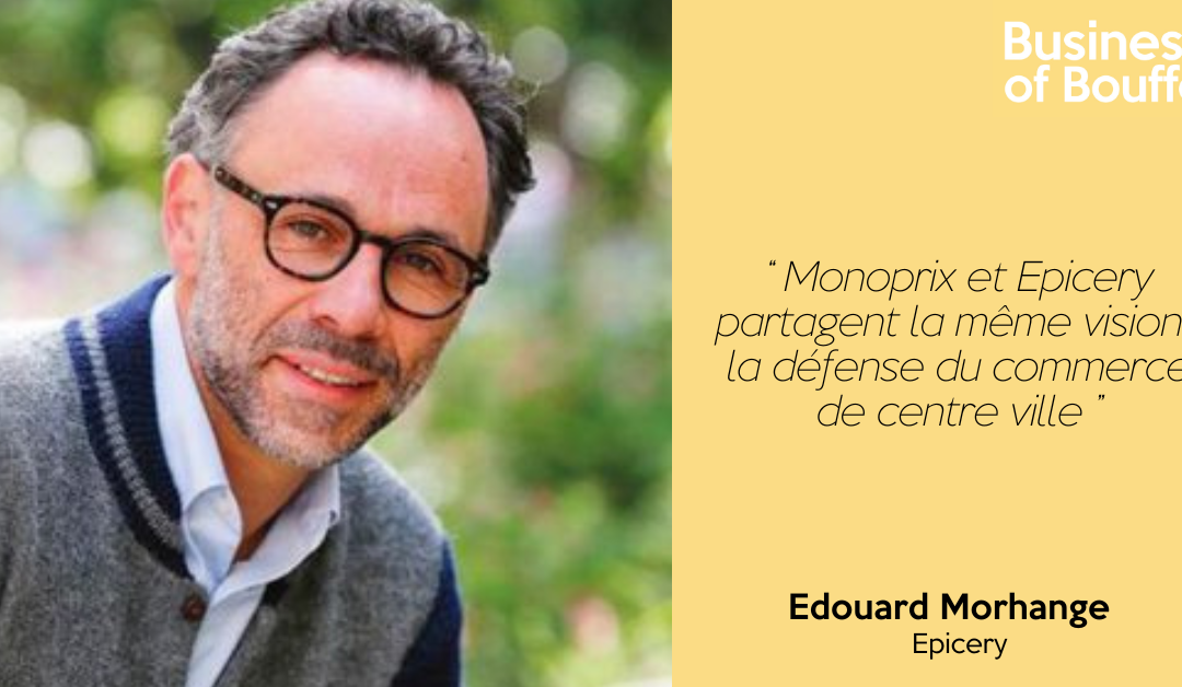 Business of Bouffe #2 | Edouard Morhange – Epicery