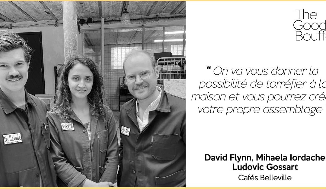 The Good Bouffe #1 | Découvrir l’univers du café de spécialité – Cafés Belleville