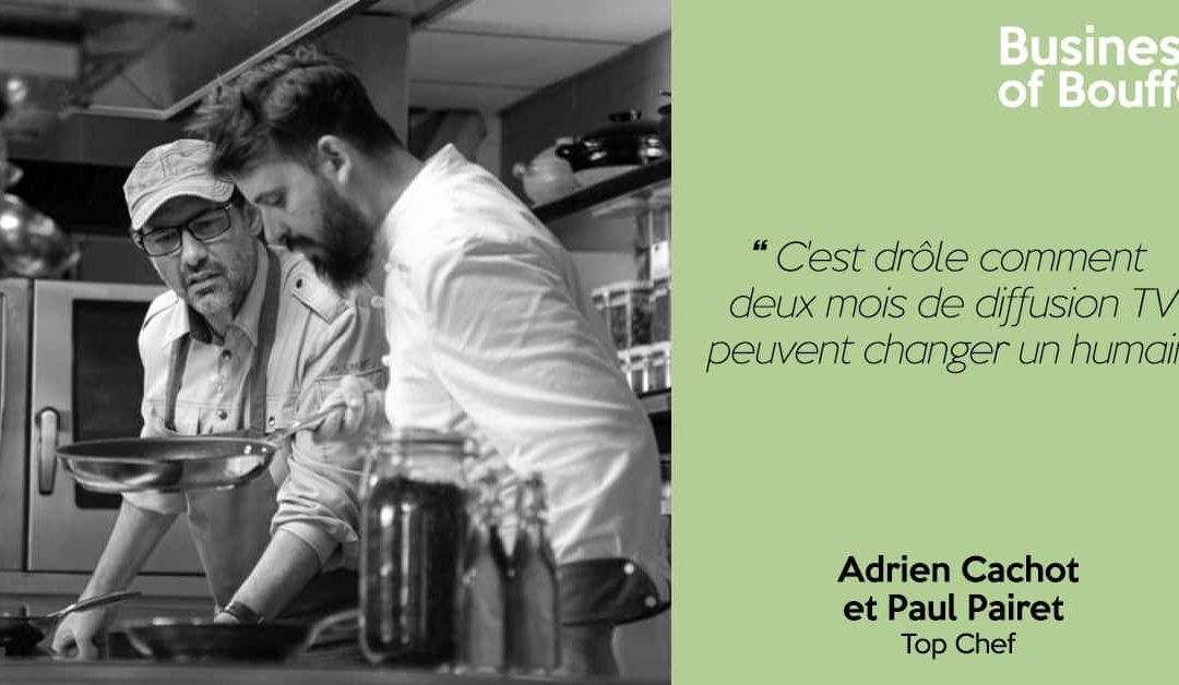 Fait Maison #43 | Adrien Cachot et Paul Pairet – Top Chef