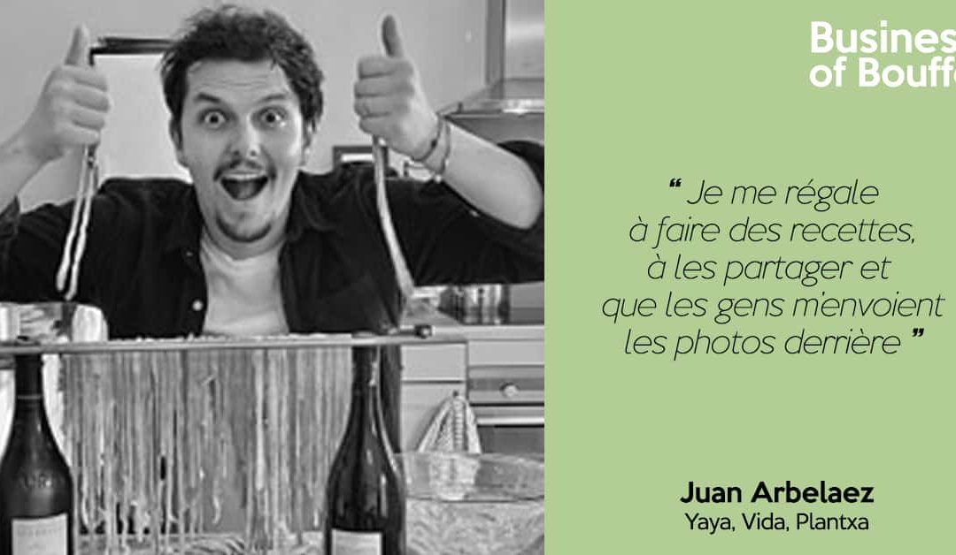 Fait Maison #19 | Juan Arbelaez – Plantxa, Yaya, Vida