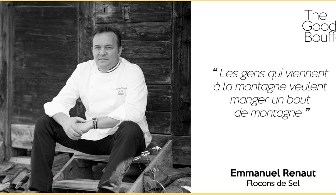 The Good Bouffe #3 | Découvrir le terroir Savoyard avec un chef 3 étoiles passionné de montagne