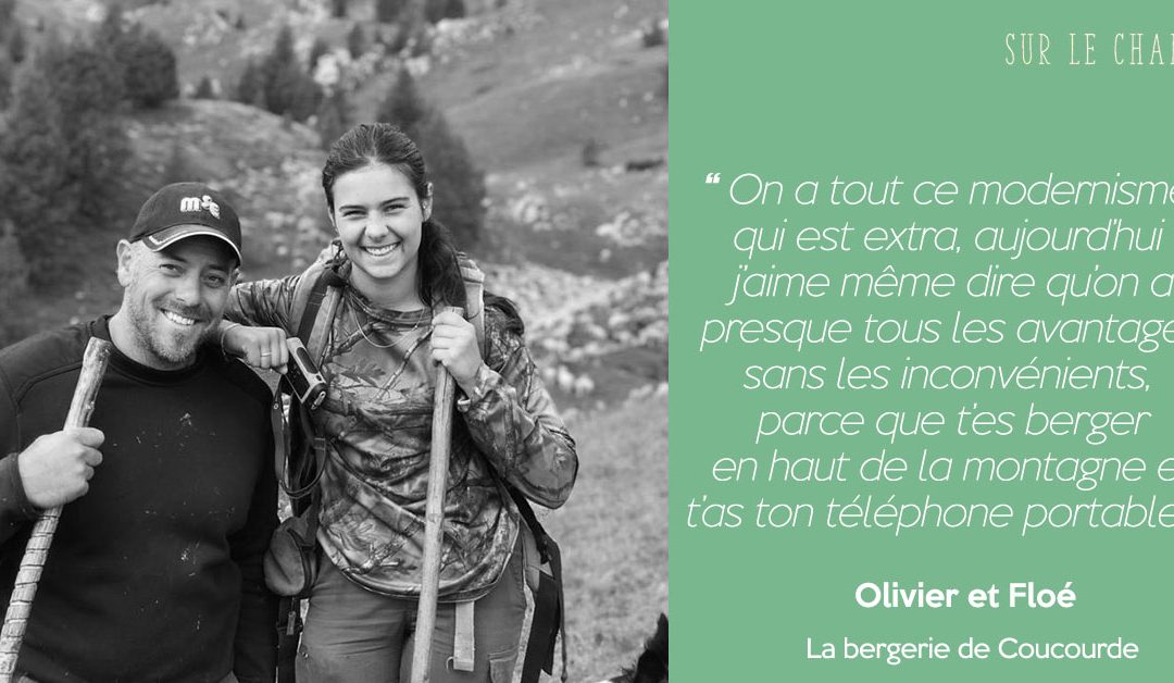 Sur le champ #11 | La rétro – innovation en transhumance | Olivier et Floé – La bergerie de Coucourde.