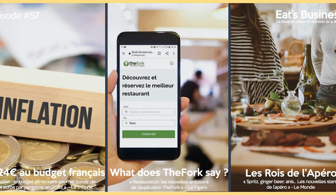 Eat’s Business #57 | Les prix en hausse dans l’alimentaire, TheFork se lance dans le paiement au restaurant et les rois de l’apéro