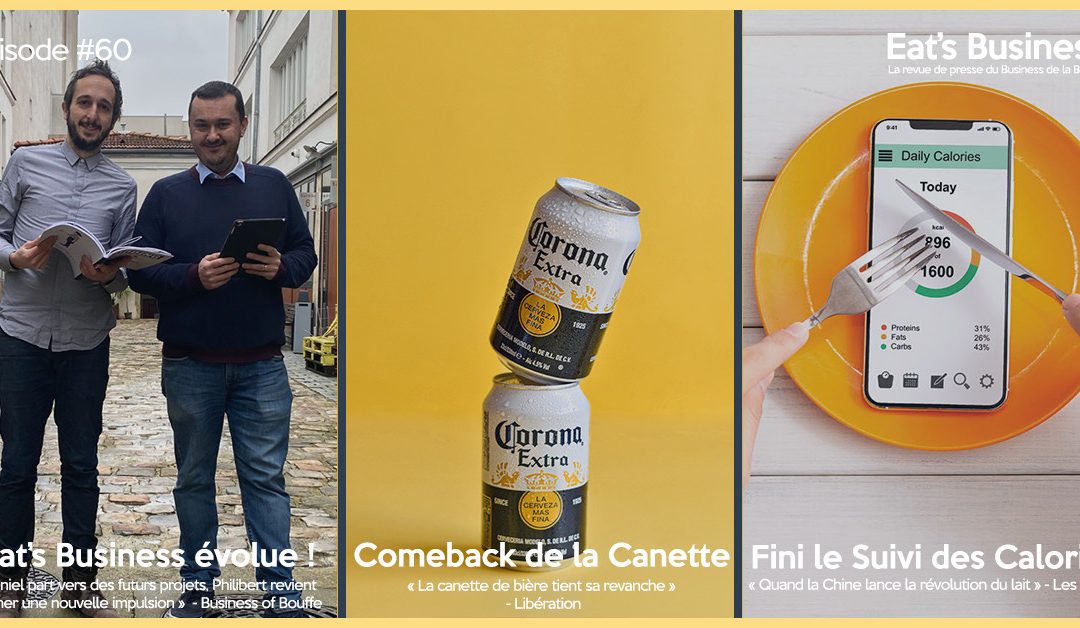 Eat’s Business #60 | Eat’s Business évolue, la canette tient sa revanche et compteur de calories intégré