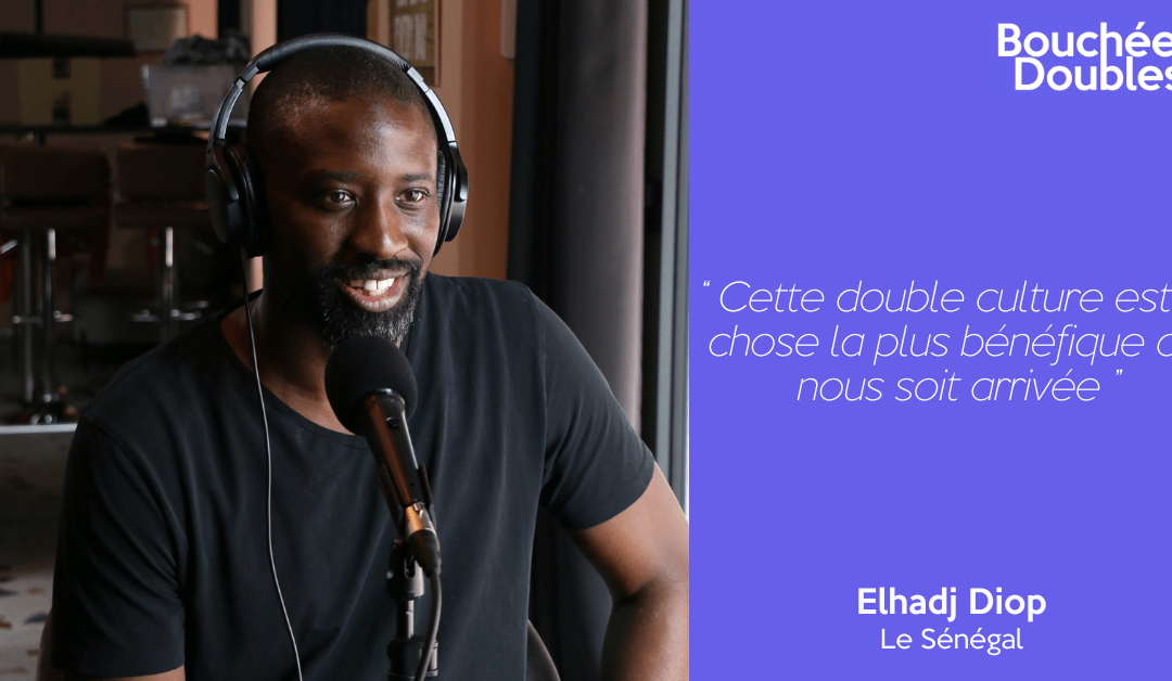 Bouchées Doubles #14 | Elhadj Diop – Le Sénégal