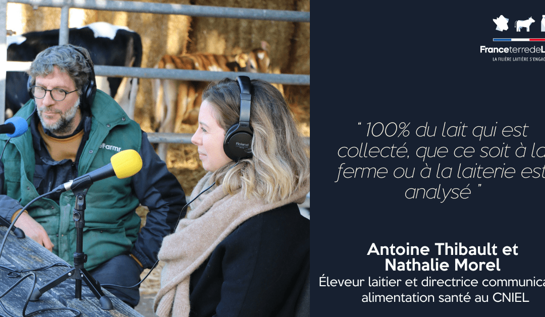 France Terre de Lait #2 – Saison 2 | Comment la filière assure-t-elle la qualité sanitaire et nutritionnelle des produits laitiers ?