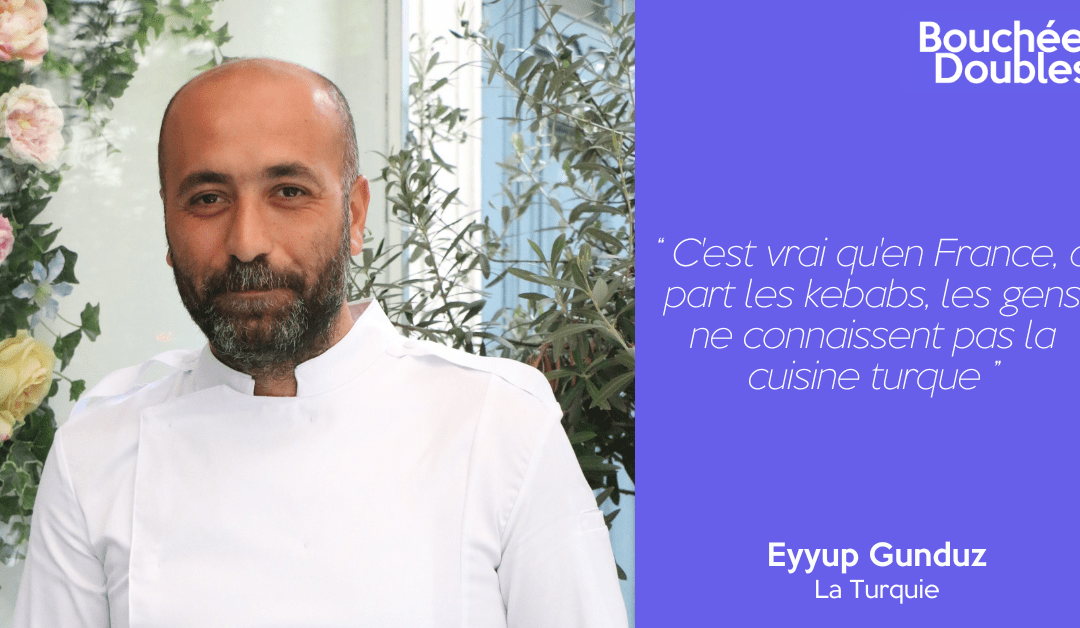 Bouchées Doubles #16 | Eyyup Gunduz – La Turquie