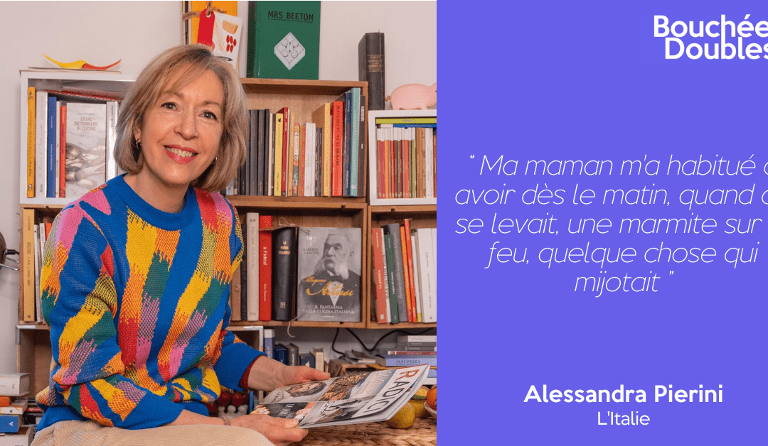 Bouchées Doubles #18 I Alessandra Pierini – L’Italie