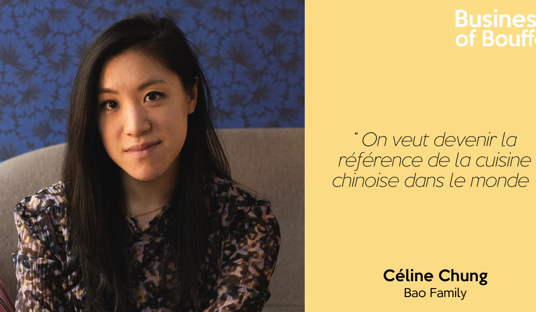 Business of Bouffe #55 | Céline Chung – Bao Family