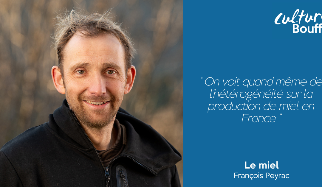 Culture Bouffe #14 | Le Miel | François Peyrac – Les Compagnons du Miel