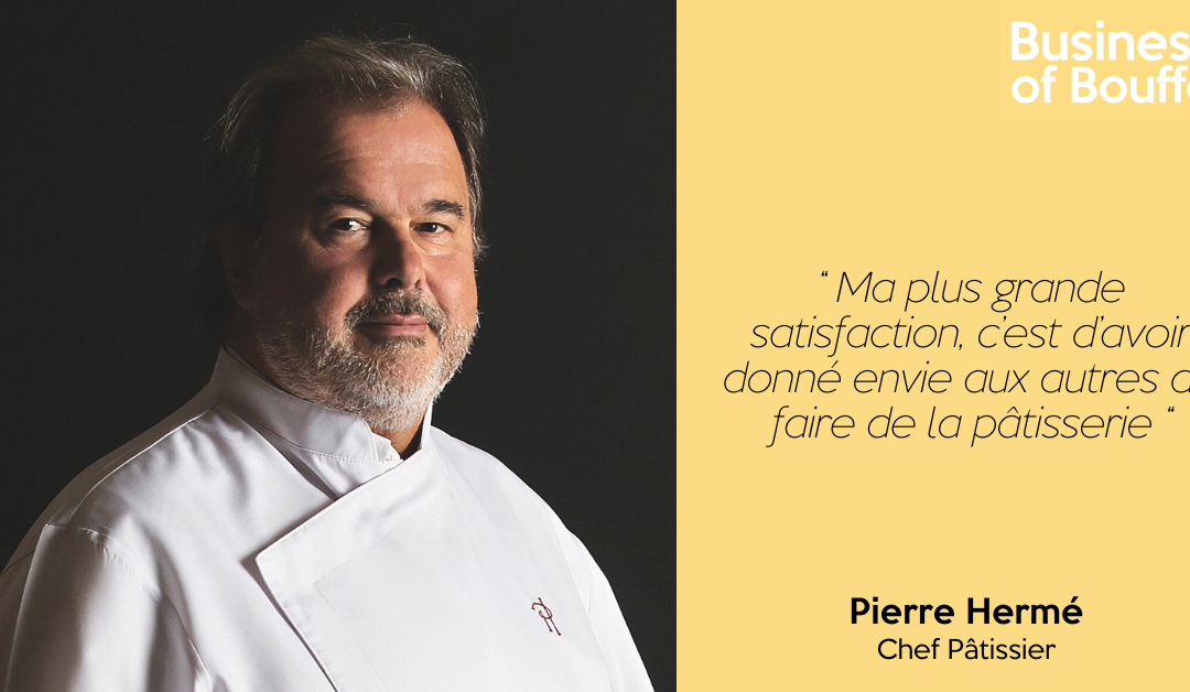 Business of Bouffe #58 | Pierre Hermé – Chef Pâtissier