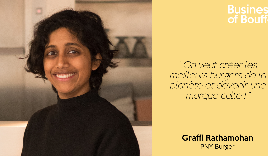 Business of Bouffe #60 | Graffi Rathamohan – PNY Burger