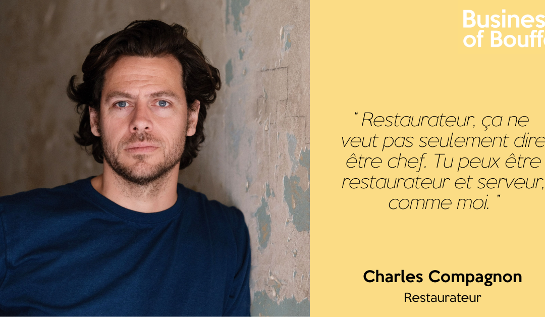 Business of Bouffe #65 | Charles Compagnon – Restaurateur