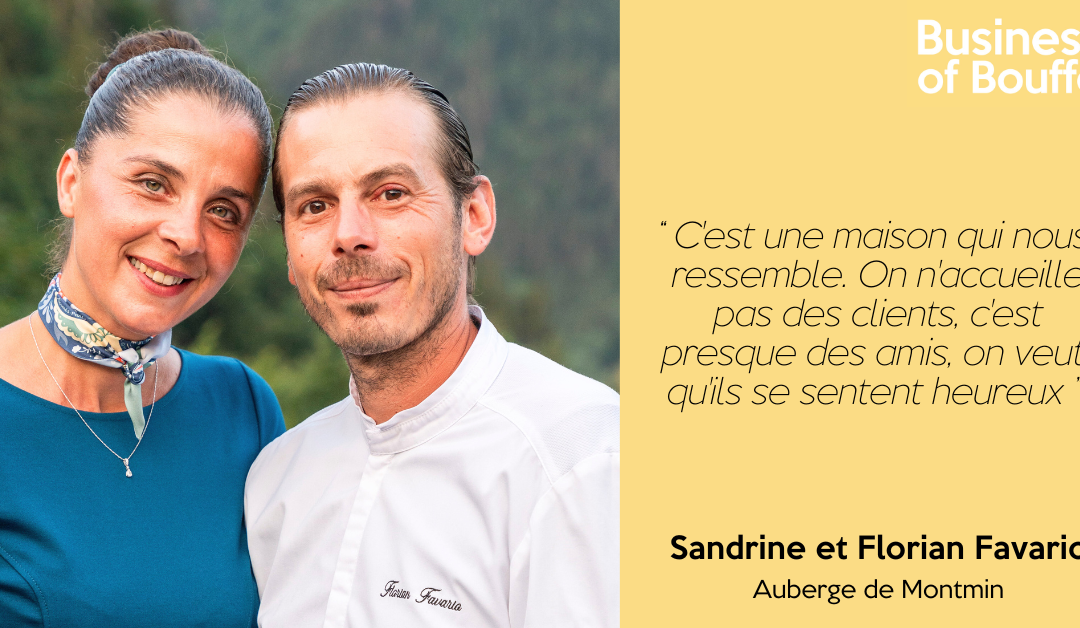 Business of Bouffe #70 | Sandrine et Florian Favario – L’Auberge de Montmin