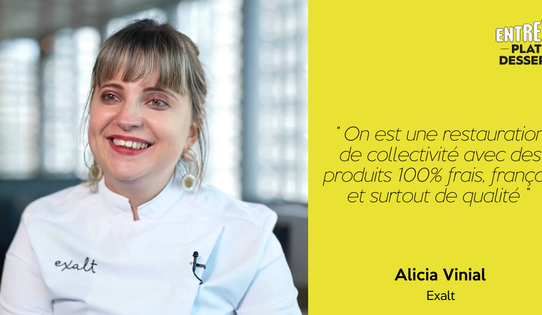 Entrez Plat Dessert #6 | Alicia Vinial – Exalt