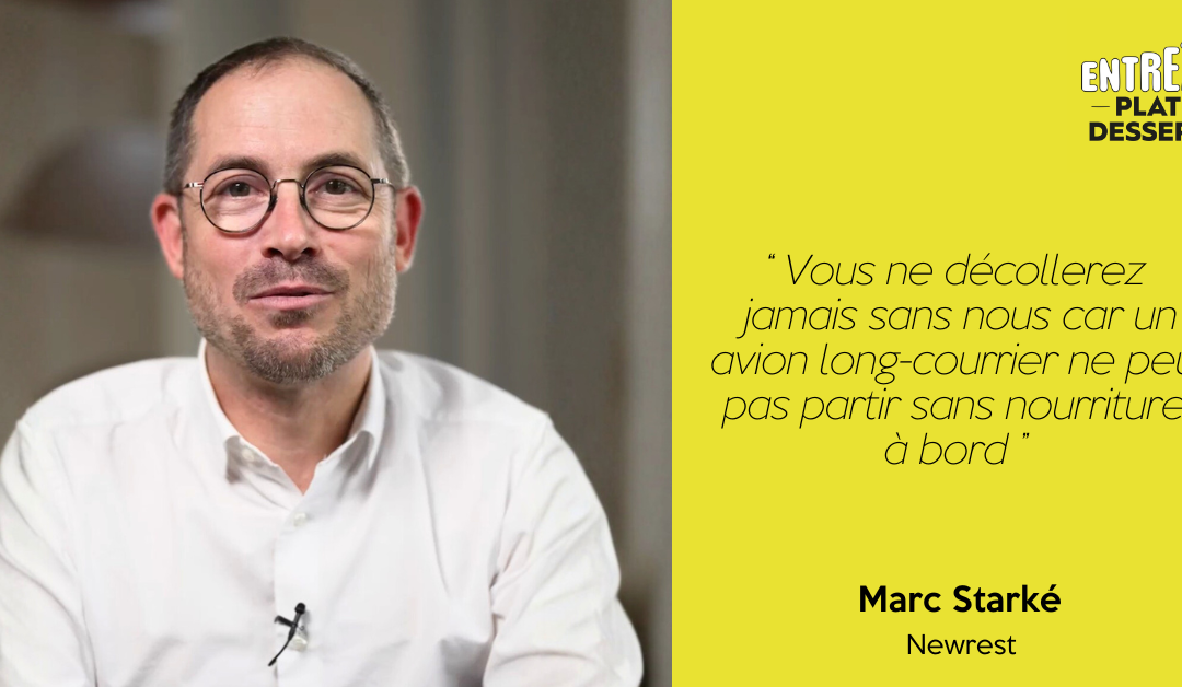 Entrez Plat Dessert #7 | Marc Starké – Newrest