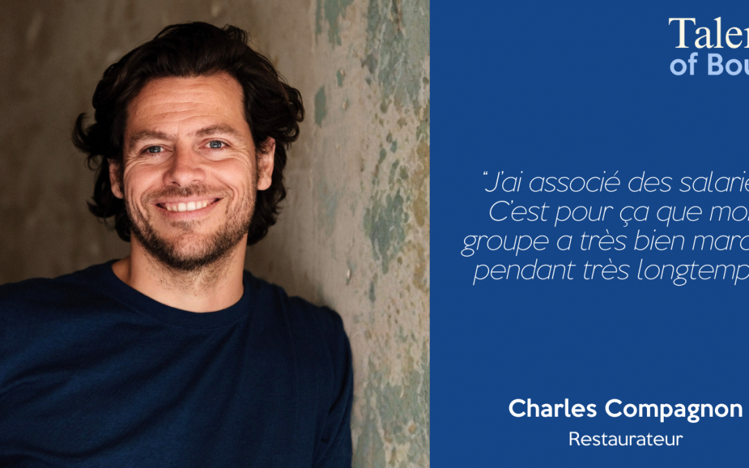 Talents of Bouffe #1 | Charles Compagnon – Restaurateur