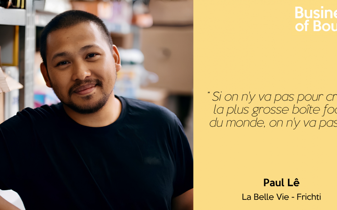 Business of Bouffe #80 | Paul Lê – La Belle Vie